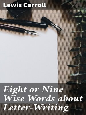 cover image of Eight or Nine Wise Words about Letter-Writing